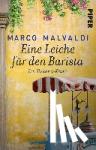 Malvaldi, Marco - Eine Leiche für den Barista - Ein Toskana-Krimi