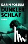 Fossum, Karin - Dunkler Schlaf