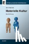 Hahn, Hans Peter - Materielle Kultur - Eine Einführung