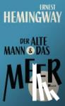 Hemingway, Ernest - Der alte Mann und das Meer