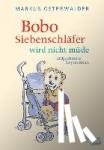 Osterwalder, Markus - Bobo Siebenschlafer wird nicht mude - Bildgeschichten für ganz Kleine