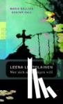Lehtolainen, Leena - Wer sich nicht fügen will - Maria Kallios achter Fall