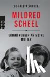 Scheel, Cornelia - Mildred Scheel - Erinnerungen an meine Mutter
