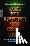  - Viel zu lernen du noch hast - Star Wars und die Philosophie