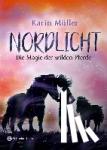 Müller, Karin - Nordlicht, Band 03 - Die Magie der wilden Pferde