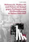 Gentile, Carlo - Wehrmacht und Waffen-SS im Partisanenkrieg: Italien 1943-1945
