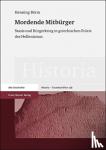 Börm, Henning - MORDENDE MITBURGER - Stasis und Bürgerkrieg in griechischen Poleis des Hellenismus