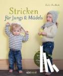 Jaeken, Julie - Stricken für Jungs & Mädels