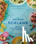 Gronau-Ratzeck, Daniela, Gronau, Tobias - Mix dich schlank
