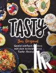 Tasty - Tasty - Das Original - Genial einfach kochen mit den beliebtesten Tasty-Rezepten - Mit Rezepten von Einfach Tasty
