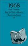 Gilcher-Holtey, Ingrid - 1968 - Eine Zeitreise