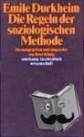 Durkheim, Emile - Die Regeln der soziologischen Methode