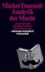 Foucault, Michel - Analytik der Macht