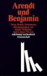  - Arendt und Benjamin - Texte, Briefe, Dokumente