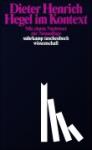 Henrich, Dieter - Hegel im Kontext
