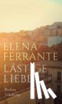 Ferrante, Elena - Lästige Liebe