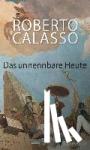 Calasso, Roberto - Das unnennbare Heute
