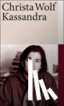 Wolf, Christa - Kassandra
