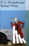 Wodehouse, P. G. - Reiner Wein - Autobiographische Abschweifungen
