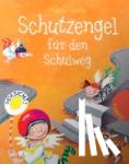 Geisler, Dagmar - Schutzengel für den Schulweg