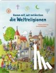 Schlensog, Stephan - Komm mit, wir entdecken die Weltreligionen