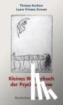 Auchter, Thomas, Strauss, Laura Viviana - Kleines Wörterbuch der Psychoanalyse