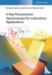 Haschke, Michael, Flock, Joerg, Haller, Michael - X-Ray Fluorescence Spectroscopy for Laboratory Applications