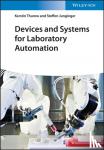 Thurow, Kerstin (University of Rostock, Germany), Junginger, Steffen (University of Rostock, Germany) - Devices and Systems for Laboratory Automation