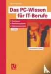 Egewardt, Rainer - Das PC-Wissen fur IT-Berufe: Hardware, Betriebssysteme, Netzwerktechnik