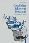  - Geschichte Schleswig-Holsteins - Von den Anfängen bis zur Gegenwart
