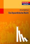 Grünbart, Michael - Das Byzantinische Reich