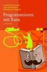 Reichert, Raimond, Hartmann, Werner, Nievergelt, Jürg - Programmieren mit Kara - Ein spielerischer Zugang zur Informatik