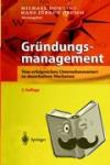 Michael Dowling, Hans J Drumm - Grundungsmanagement - Vom Erfolgreichen Unternehmensstart Zu Dauerhaftem Wachstum