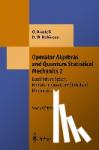 Bratteli, Ola, Robinson, Derek William - Operator Algebras and Quantum Statistical Mechanics - Equilibrium States. Models in Quantum Statistical Mechanics