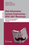  - Web Information Systems Engineering ¿ WISE 2007 Workshops - WISE 2007 International Workshops Nancy, France, December 3, 2007 Proceedings