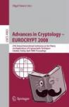  - Advances in Cryptology - EUROCRYPT 2008 - 27th Annual International Conference on the Theory and Applications of Cryptographic Techniques, Istanbul, Turkey, April 13-17, 2008, Proceedings