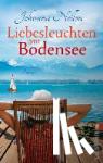 Nellon, Johanna - Liebesleuchten am Bodensee