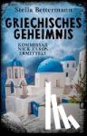 Bettermann, Stella - Griechisches Geheimnis - Kommissar Nick Zakos ermittelt
