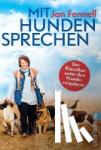 Fennell, Jan - Mit Hunden sprechen - Mit einem Vorwort von Monty Roberts
