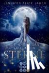 Jager, Jennifer Alice - Die Nacht der fallenden Sterne