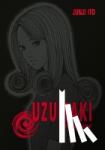 Ito, Junji - Uzumaki Deluxe - Spiral into Horror. Der Gruselschocker als edle 3-in-1-Neuausgabe