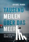 Wahba, Annabel - Tausend Meilen uber das Meer - Die Flucht des Karim Deeb