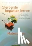 Bayer, Bernhard, Blümke, Dirk, Hug, Georg, Kurzke, Kerstin - Sterbende begleiten lernen - Materialien - Das Celler Modell zur Qualifizierung Ehrenamtlicher für die Hospizarbeit
