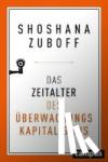 Zuboff, Shoshana - Das Zeitalter des Überwachungskapitalismus