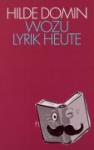 Domin, Hilde - Wozu Lyrik heute - Dichtung und Leser in der gesteuerten Gesellschaft