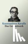 Kavafis, Costantino - Das Gesamtwerk