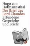 Hofmannsthal, Hugo von - Der Brief des Lord Chandos - Erfundene Gespräche und Briefe
