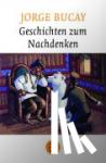 Bucay, Jorge - Geschichten zum Nachdenken