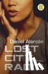 Alarcon, Daniel - Lost City Radio