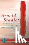 Stadler, Arnold - New York machen wir das nächste Mal - Geschichten aus dem Zweistromland